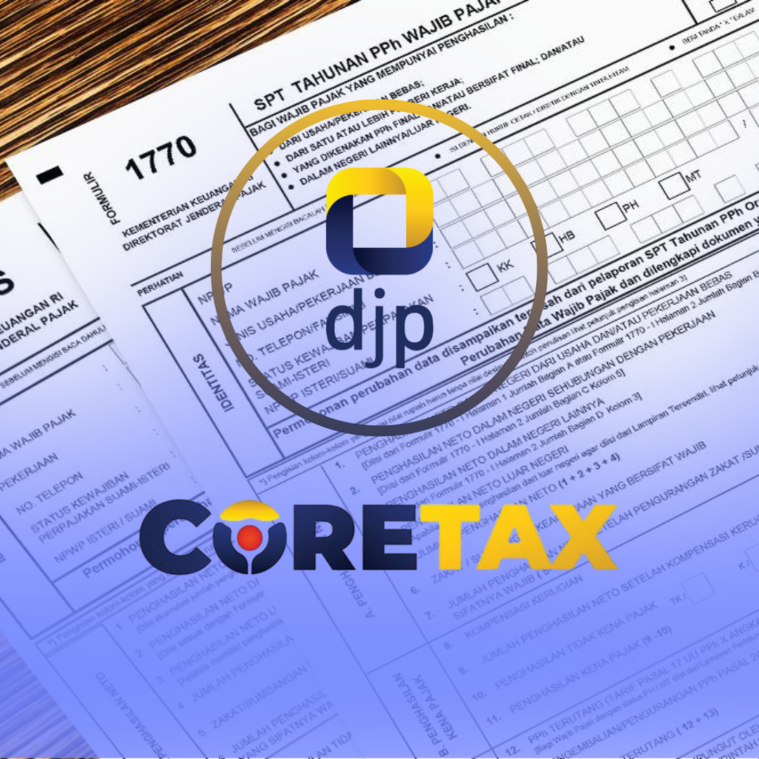 Reformasi Pelaporan SPT Tahunan Era Coretax DJP: Aturan Baru, Sistem Baru, Regulasi Lama Dicabut